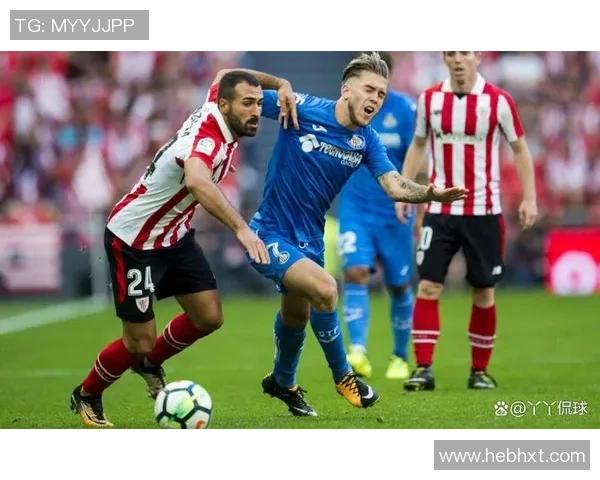 西甲焦点战毕尔巴鄂竞技主场迎战赫塔菲全力争胜